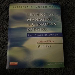 Leading and managing in Canadian Nursing first Canadian edition